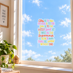 Glory Be Window Cling displayed on a sunny window