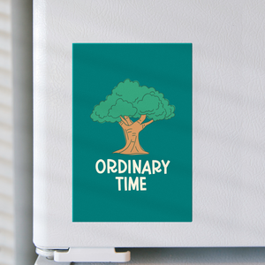 Ordinary Time Magnet