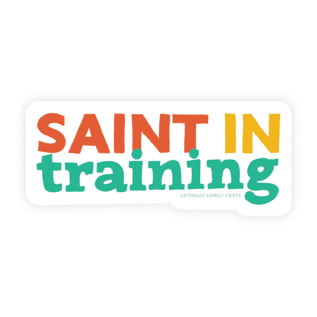 Saint in Training Sticker